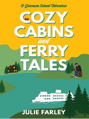 cover image of Cozy Cabins and Ferry Tales